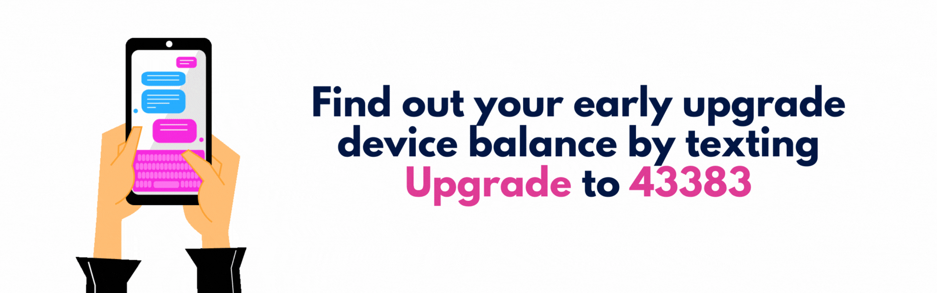 Text To See Upgrade Date - Banner - Bolt Mobile